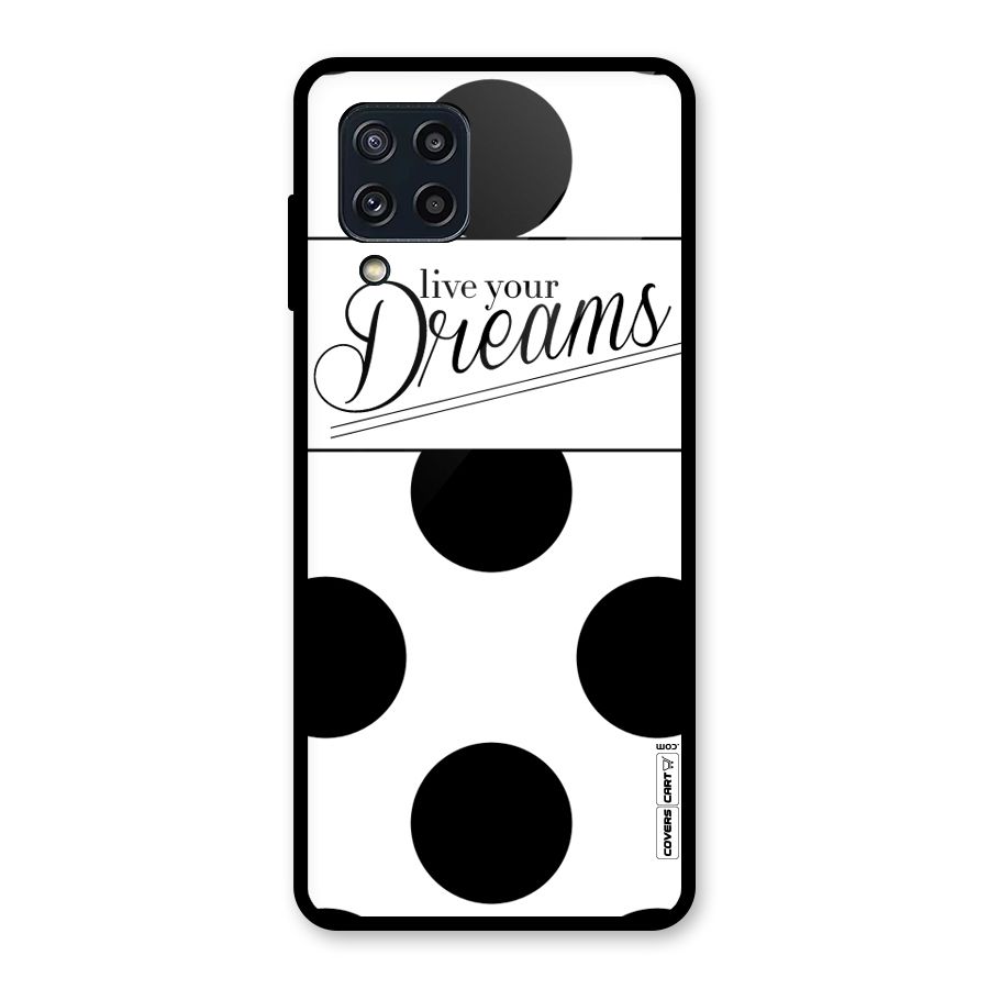 Live Your Dreams Glass Back Case for Galaxy M32