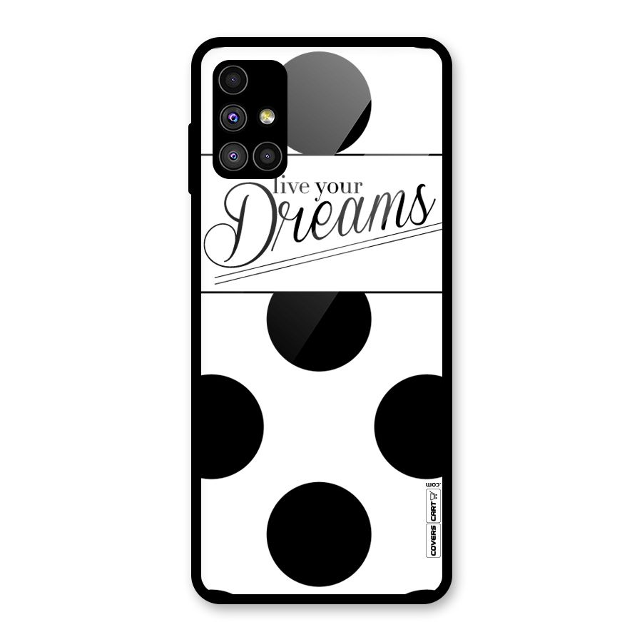 Live Your Dreams Glass Back Case for Galaxy M51