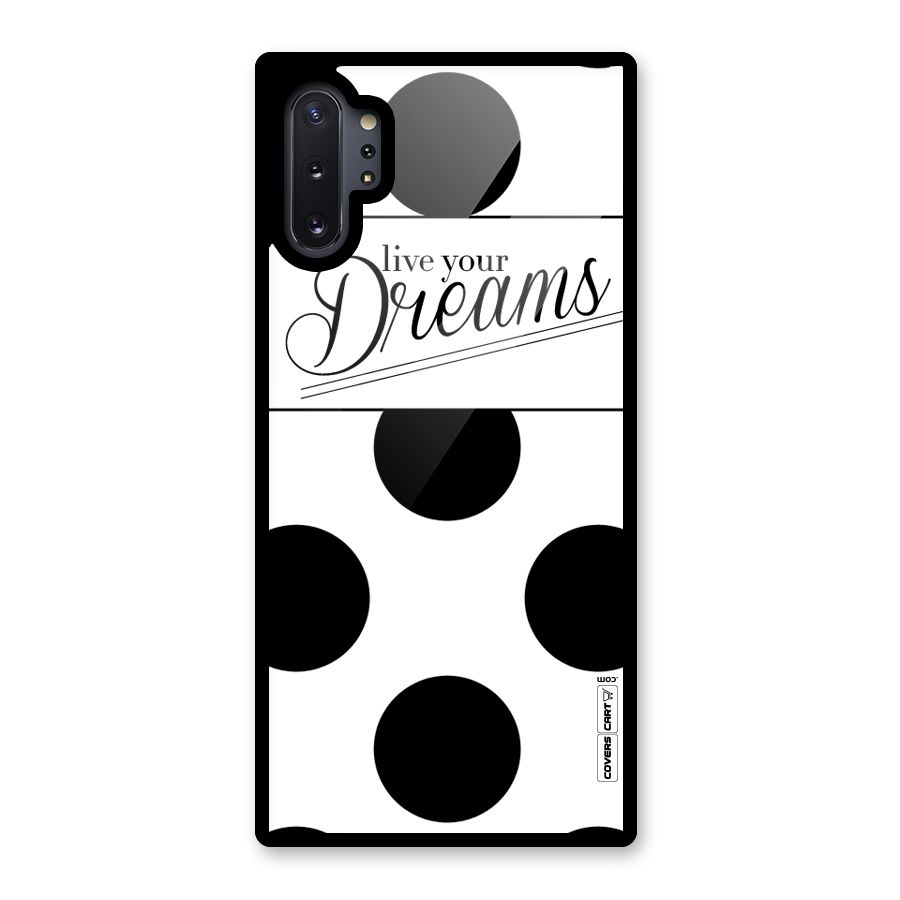 Live Your Dreams Glass Back Case for Galaxy Note 10 Plus
