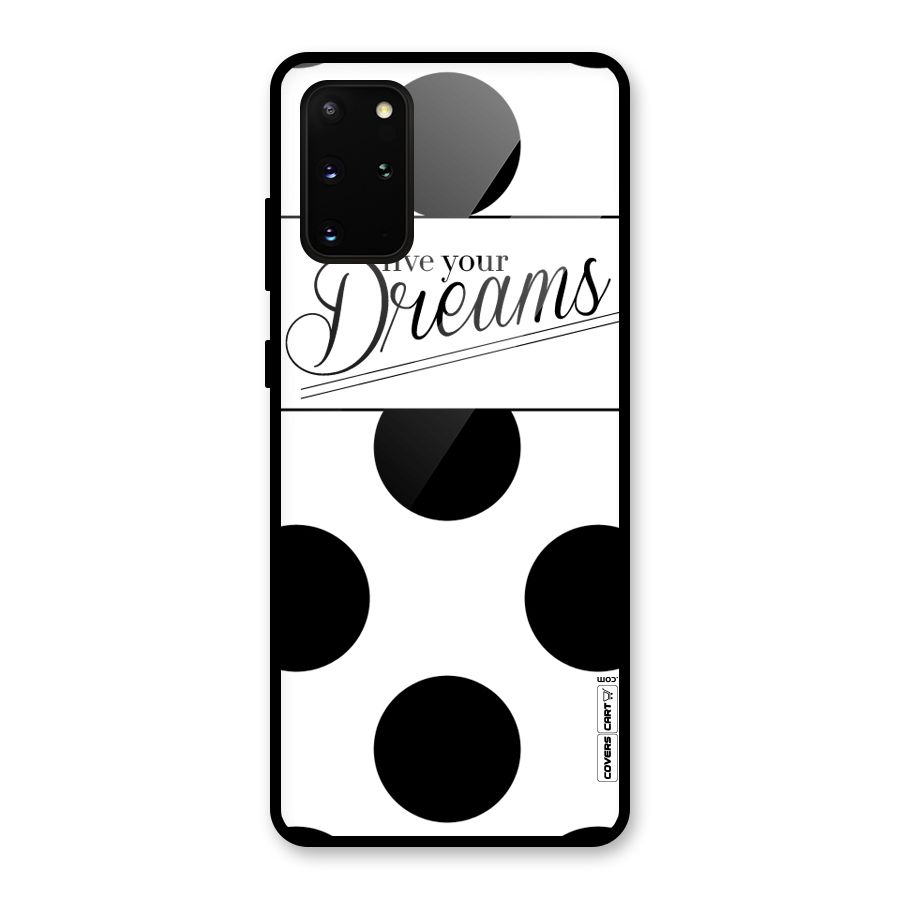 Live Your Dreams Glass Back Case for Galaxy S20 Plus