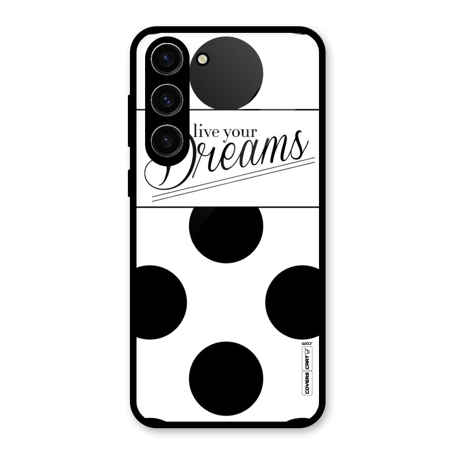 Live Your Dreams Glass Back Case for Galaxy S23 Plus