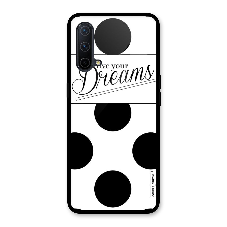 Live Your Dreams Glass Back Case for OnePlus Nord CE 5G