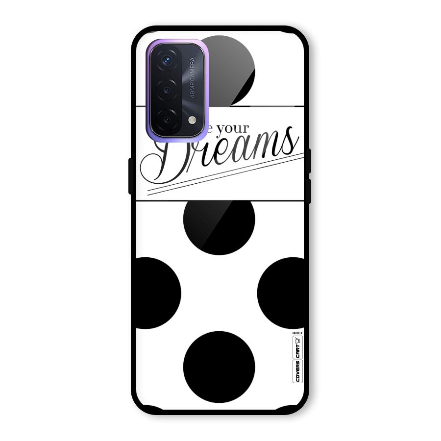 Live Your Dreams Glass Back Case for Oppo A74 5G