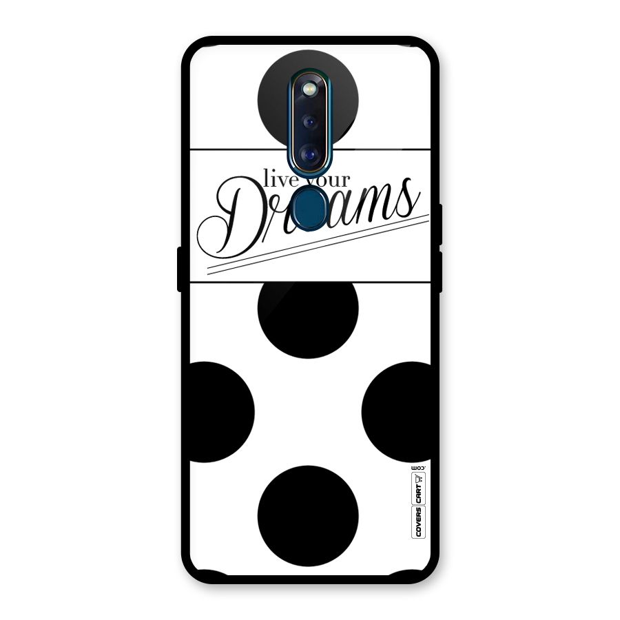 Live Your Dreams Glass Back Case for Oppo F11 Pro