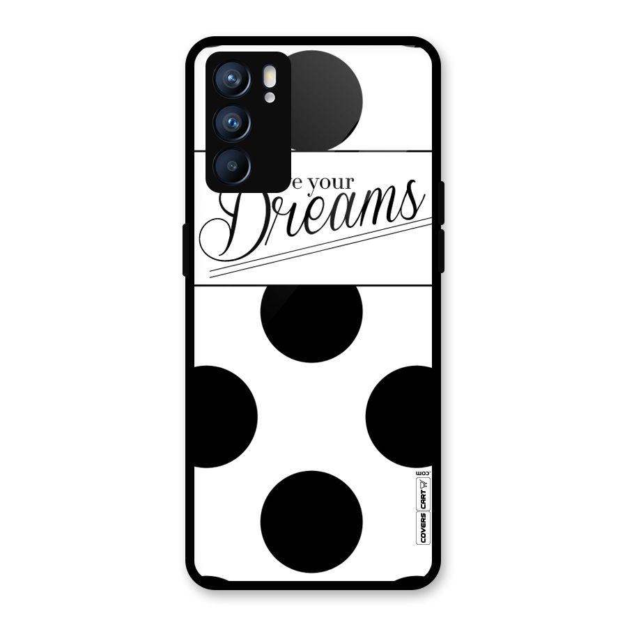Live Your Dreams Glass Back Case for Oppo Reno6 5G