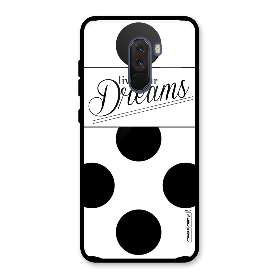Live Your Dreams Glass Back Case for Poco F1