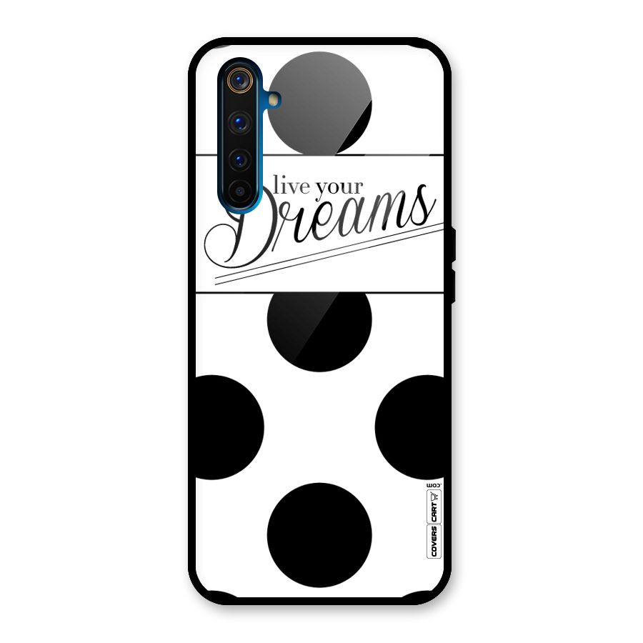 Live Your Dreams Glass Back Case for Realme 6 Pro