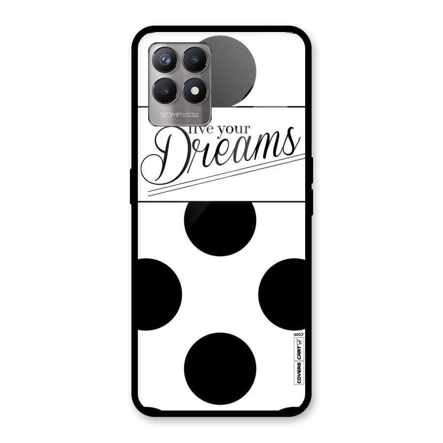 Live Your Dreams Glass Back Case for Realme Narzo 50