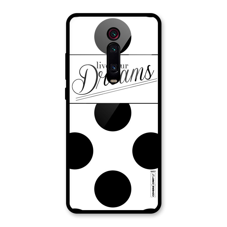 Live Your Dreams Glass Back Case for Redmi K20 Pro