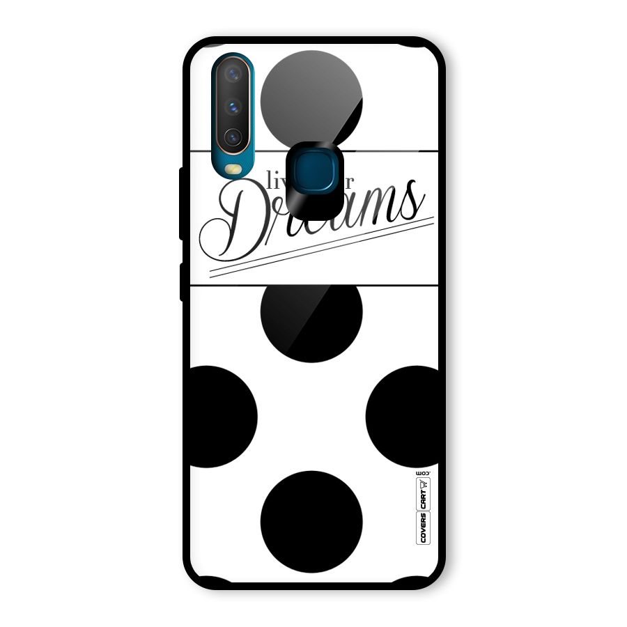Live Your Dreams Glass Back Case for Vivo U10