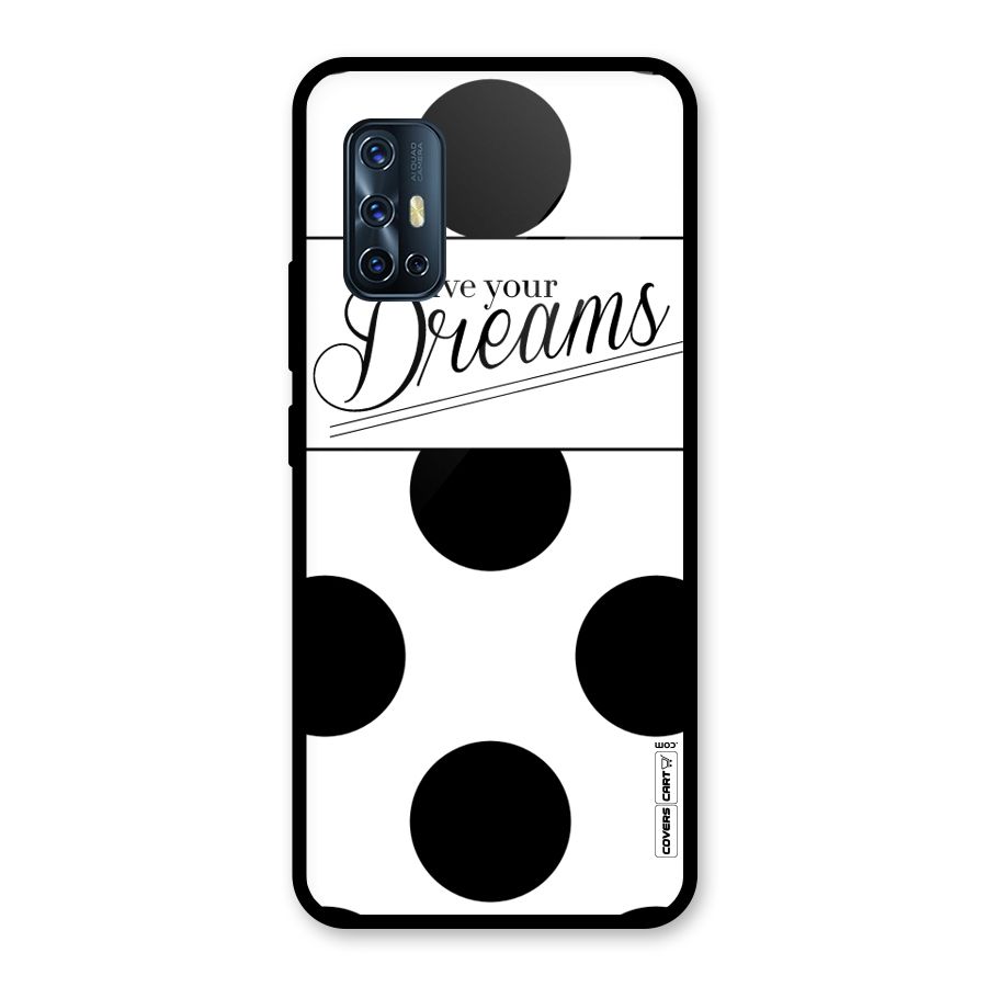 Live Your Dreams Glass Back Case for Vivo V17