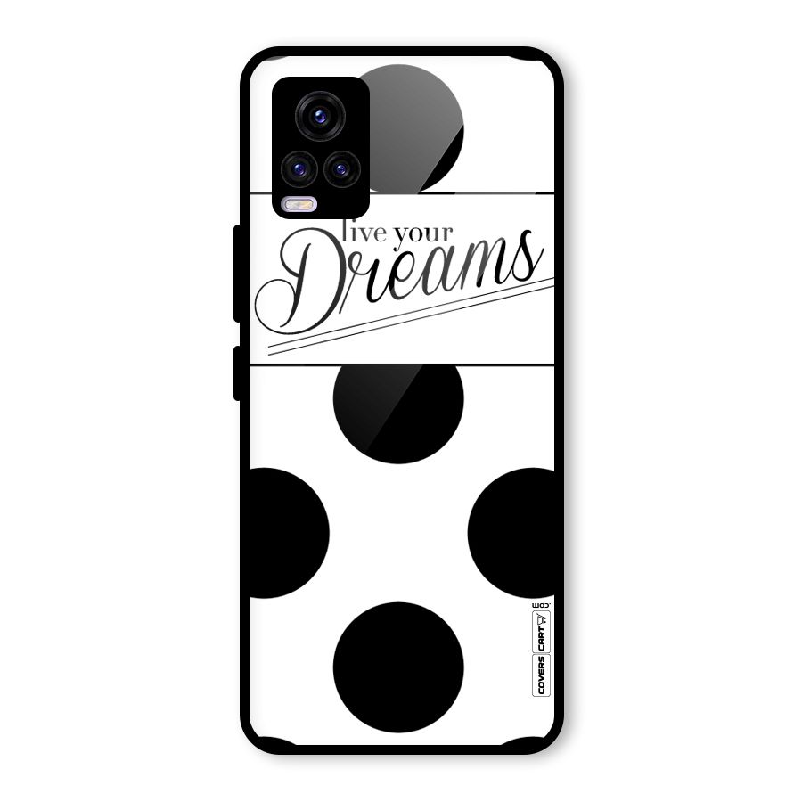 Live Your Dreams Glass Back Case for Vivo V20