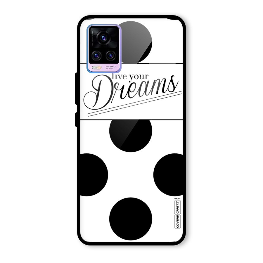Live Your Dreams Glass Back Case for Vivo V20 Pro