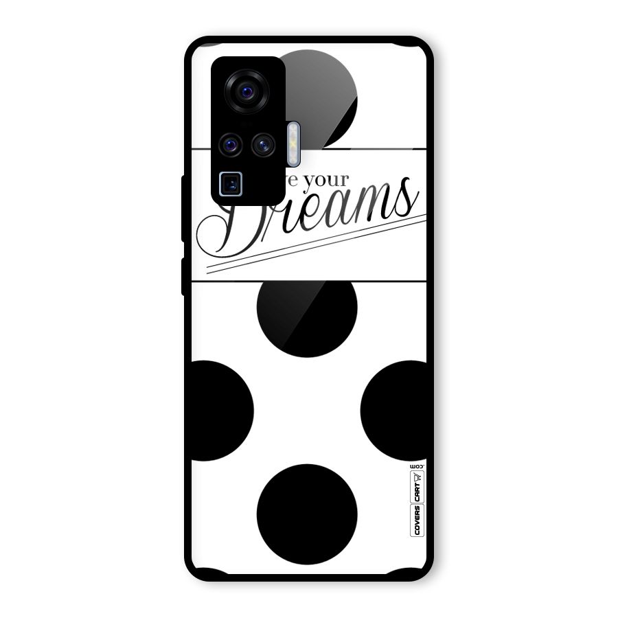 Live Your Dreams Glass Back Case for Vivo X50 Pro