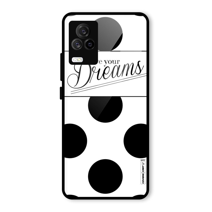 Live Your Dreams Glass Back Case for Vivo iQOO 7 Legend 5G