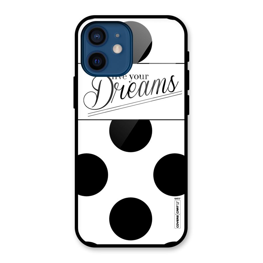 Live Your Dreams Glass Back Case for iPhone 12 Mini