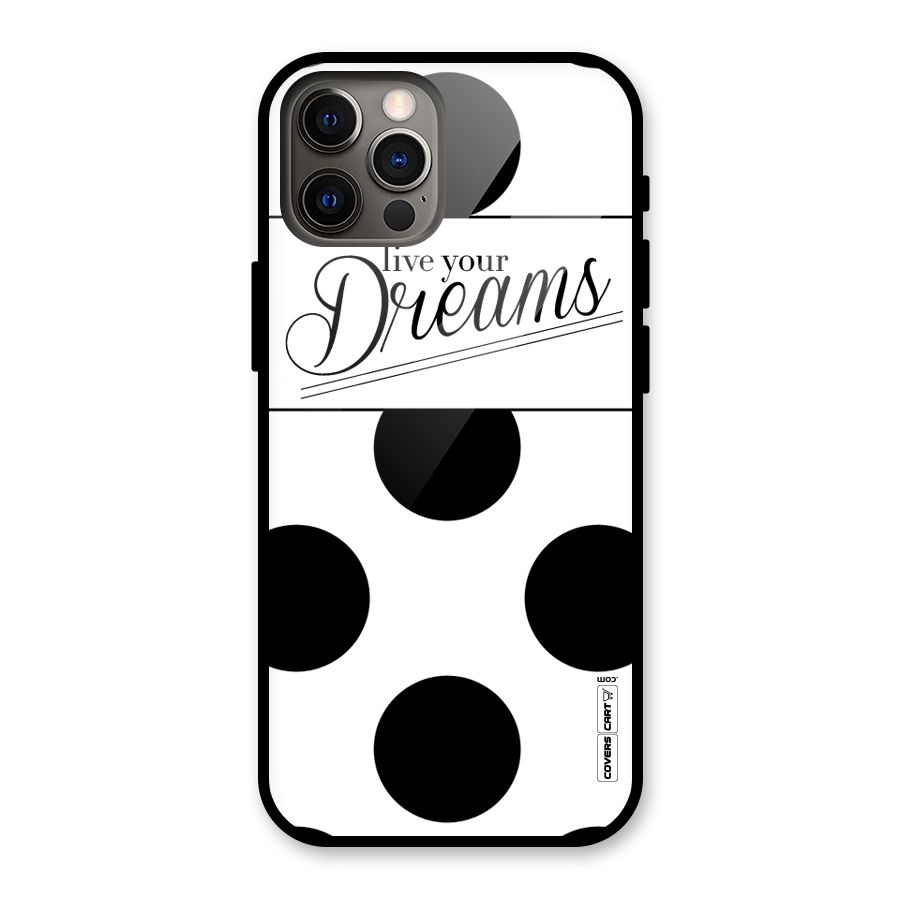 Live Your Dreams Glass Back Case for iPhone 12 Pro
