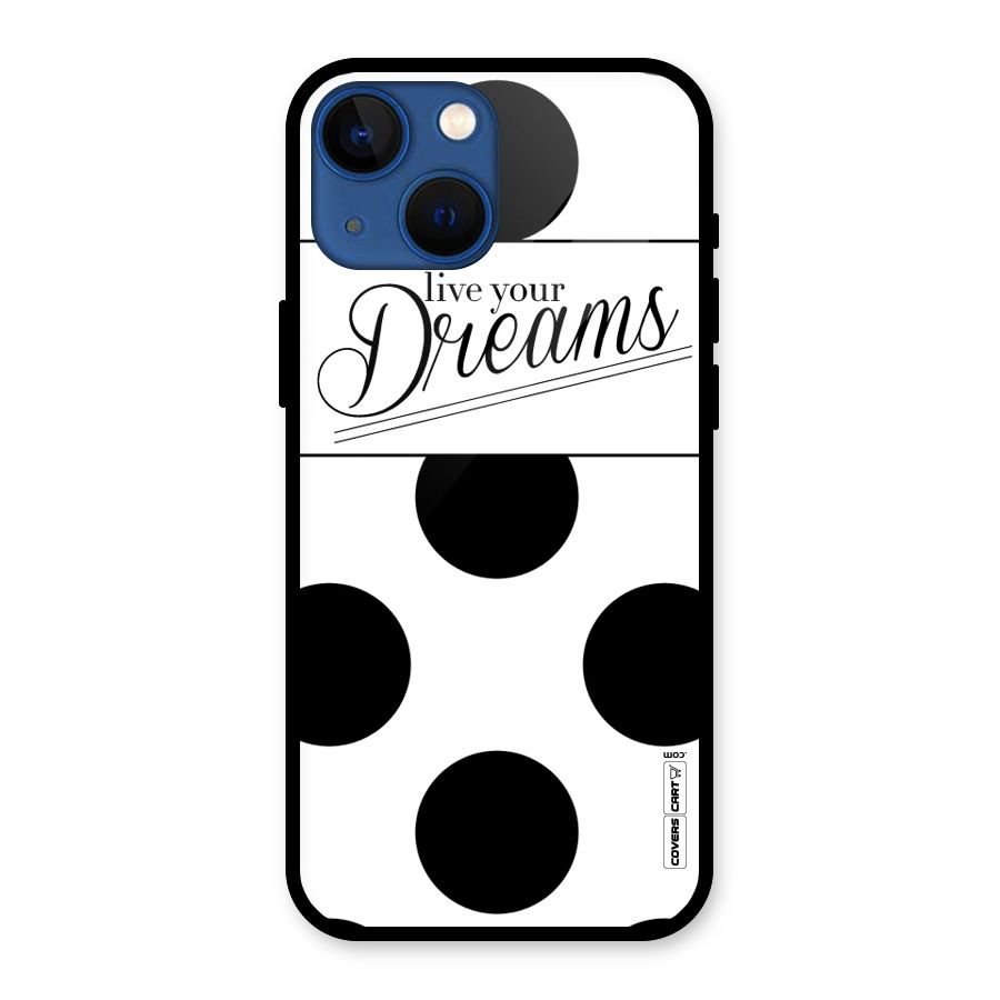 Live Your Dreams Glass Back Case for iPhone 13 Mini