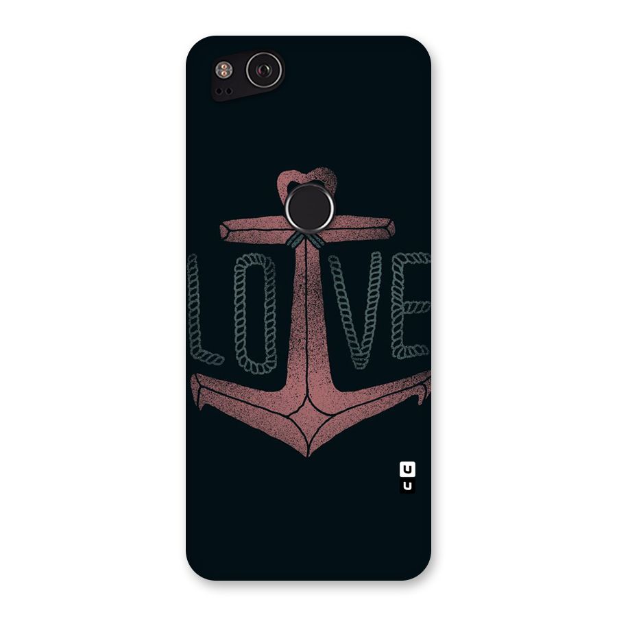 Love Anchor Form Back Case for Google Pixel 2