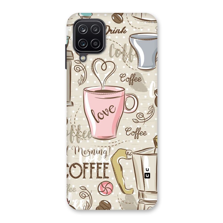 Love Coffee Design Back Case for Galaxy A12