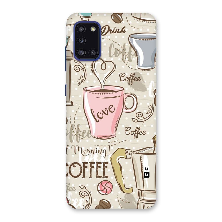 Love Coffee Design Back Case for Galaxy A31