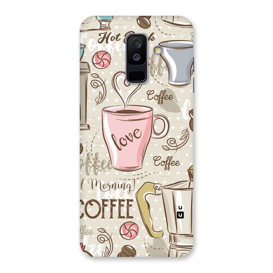 Love Coffee Design Back Case for Galaxy A6 Plus