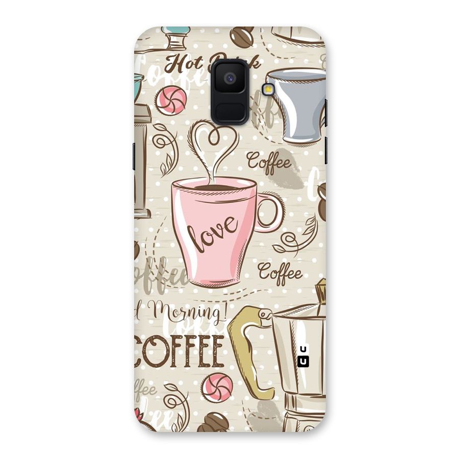 Love Coffee Design Back Case for Galaxy A6 (2018)