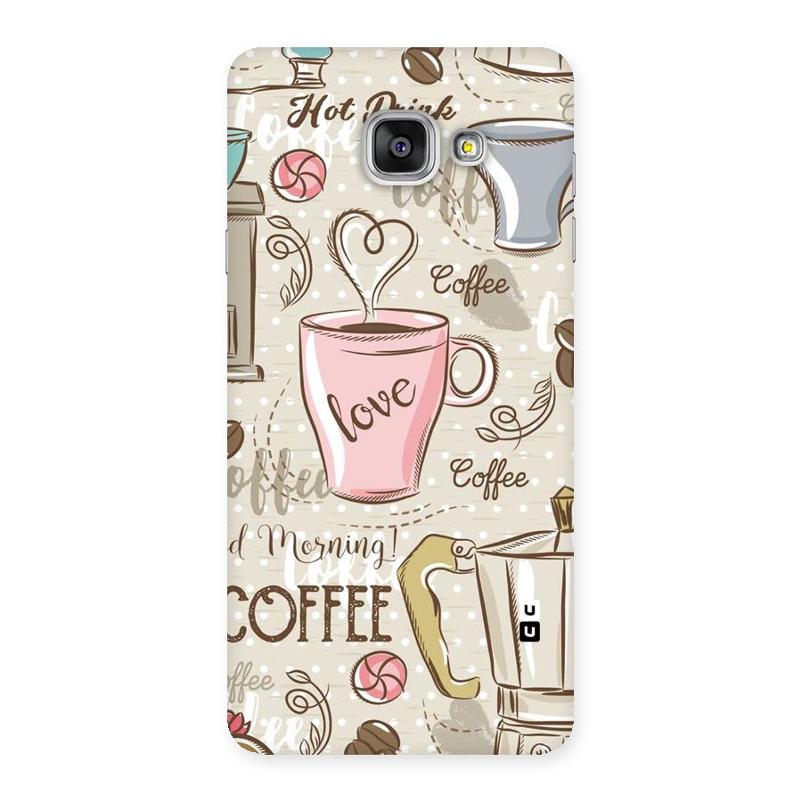 Love Coffee Design Back Case for Galaxy A7 2016