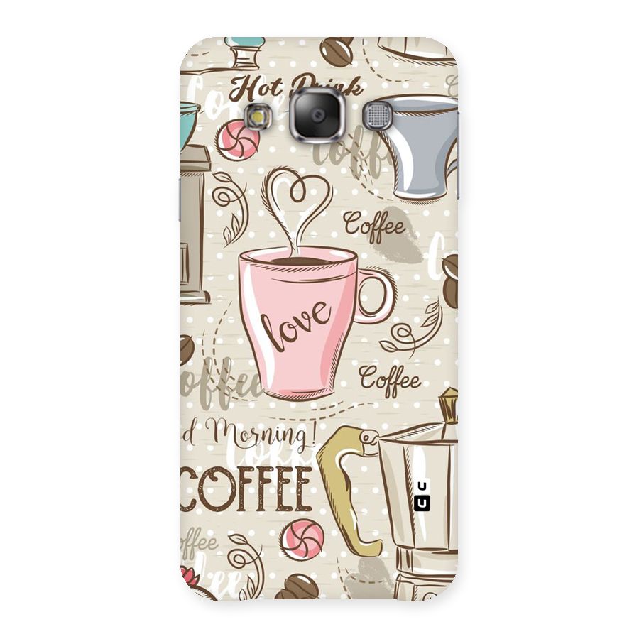 Love Coffee Design Back Case for Galaxy E7
