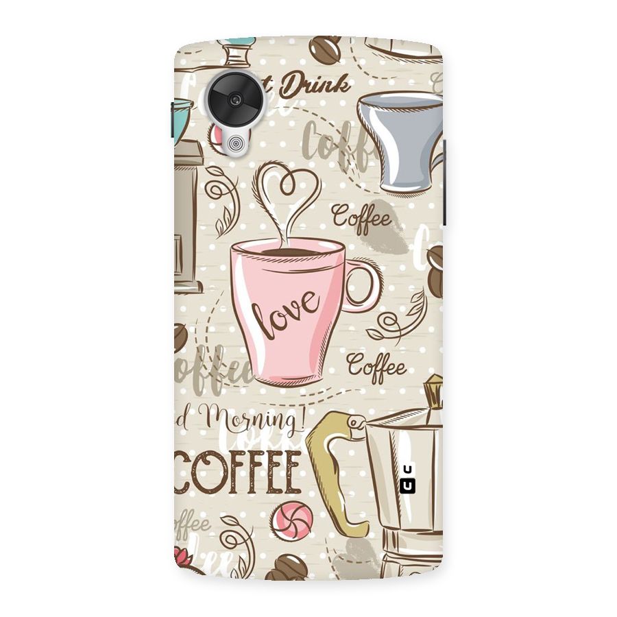 Love Coffee Design Back Case for Google Nexsus 5