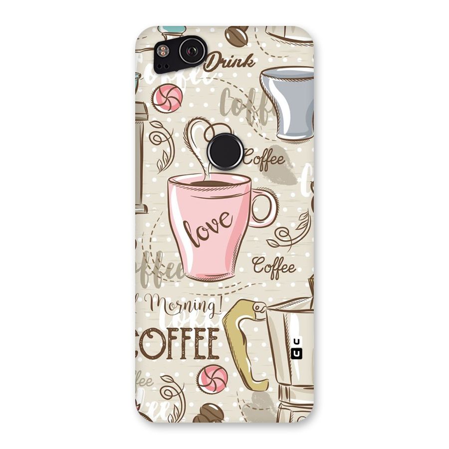 Love Coffee Design Back Case for Google Pixel 2