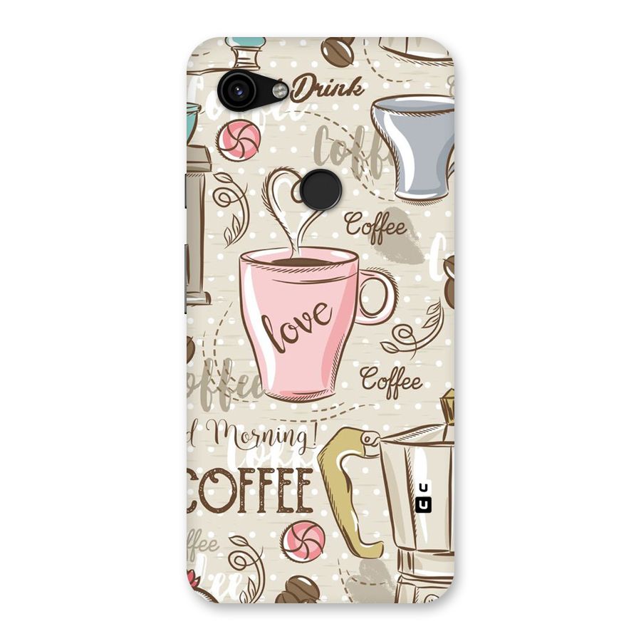 Love Coffee Design Back Case for Google Pixel 3a XL