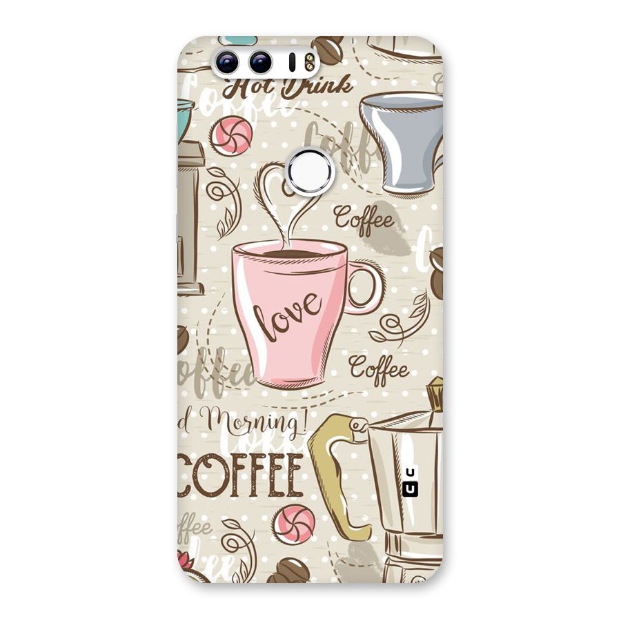 Love Coffee Design Back Case for Honor 8