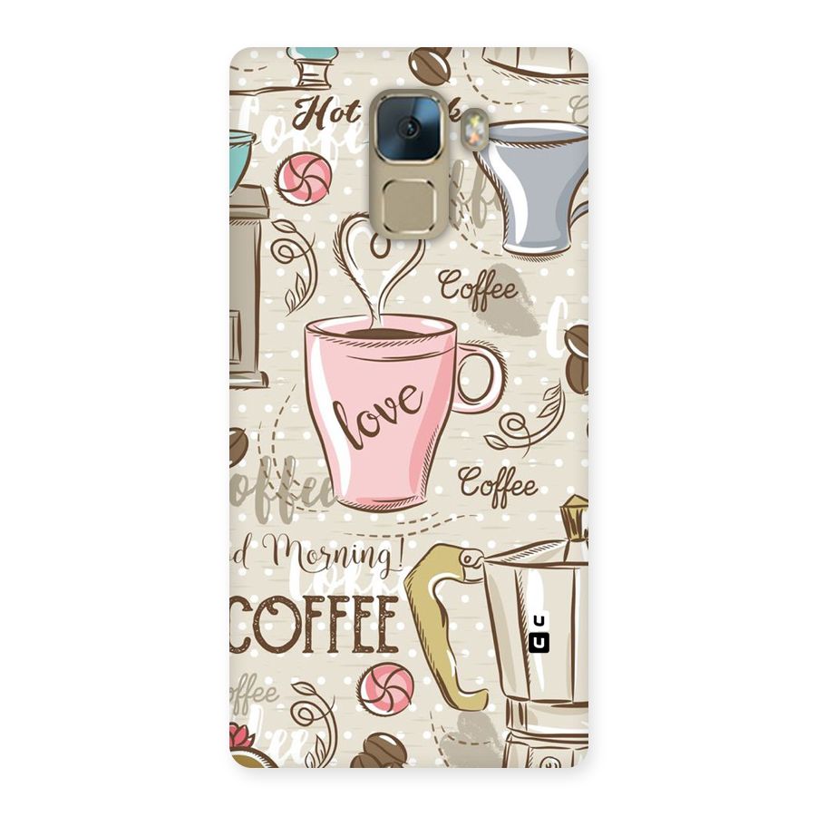 Love Coffee Design Back Case for Huawei Honor 7