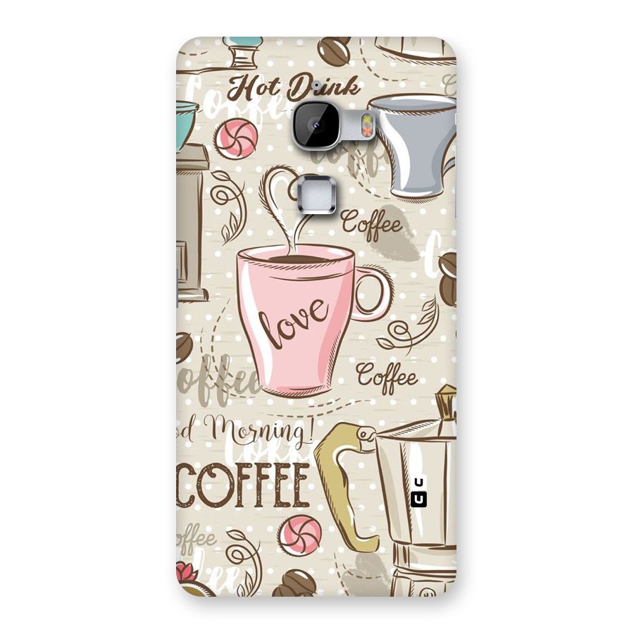 Love Coffee Design Back Case for LeTv Le Max