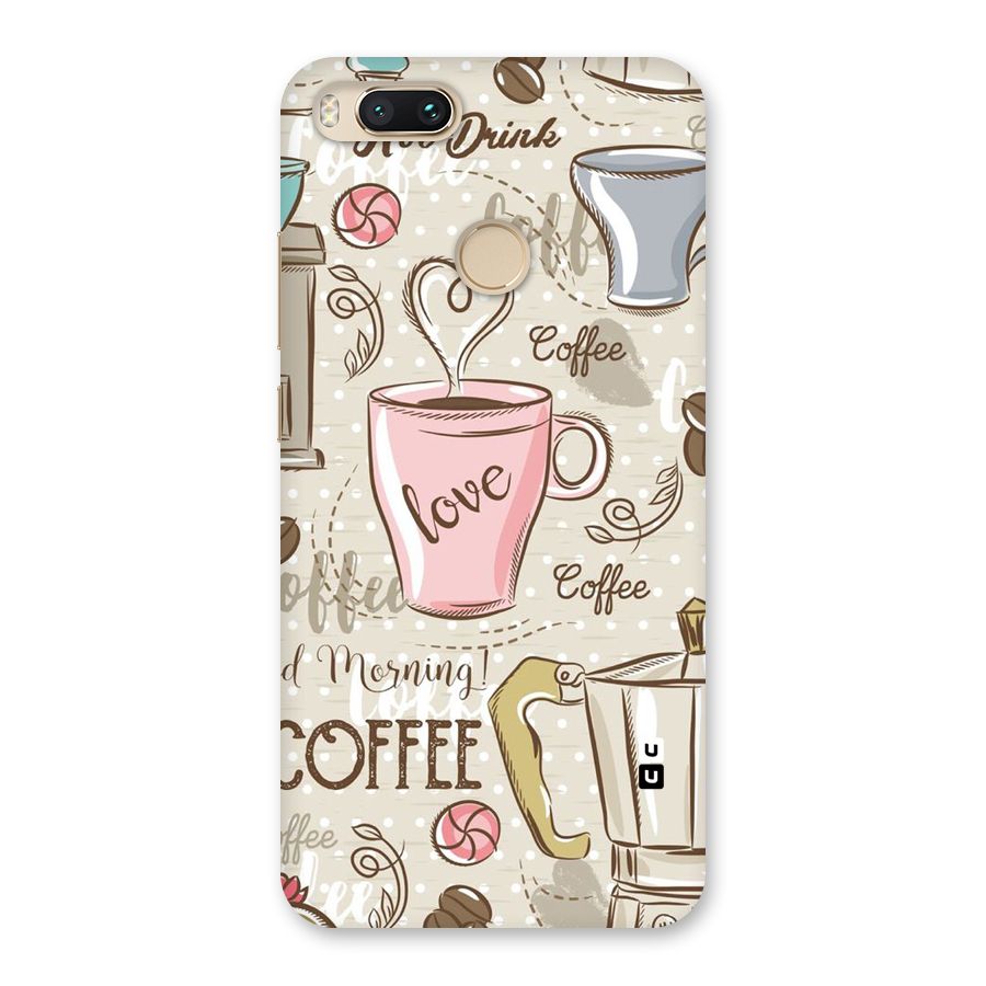 Love Coffee Design Back Case for Mi A1