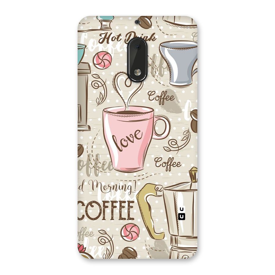 Love Coffee Design Back Case for Nokia 6