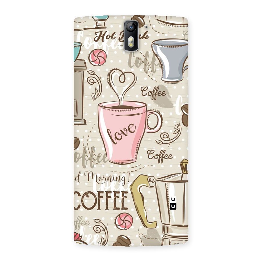Love Coffee Design Back Case for One Plus One