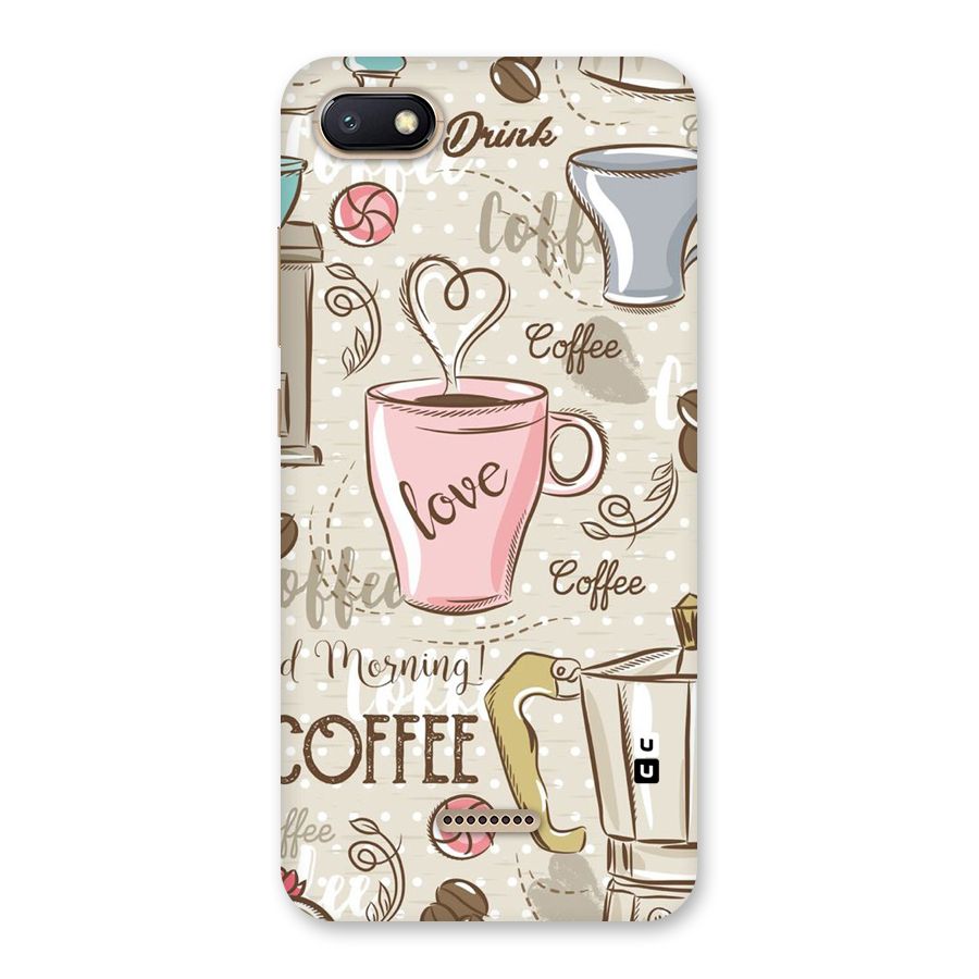 Love Coffee Design Back Case for Redmi 6A