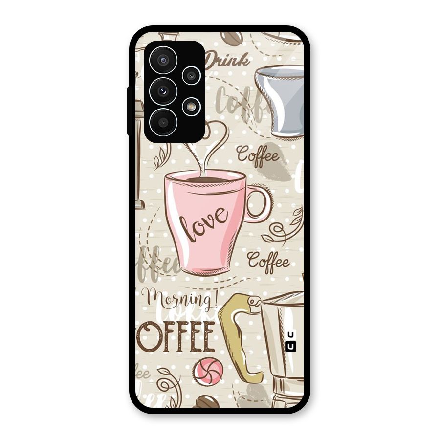 Love Coffee Design Glass Back Case for Galaxy A23