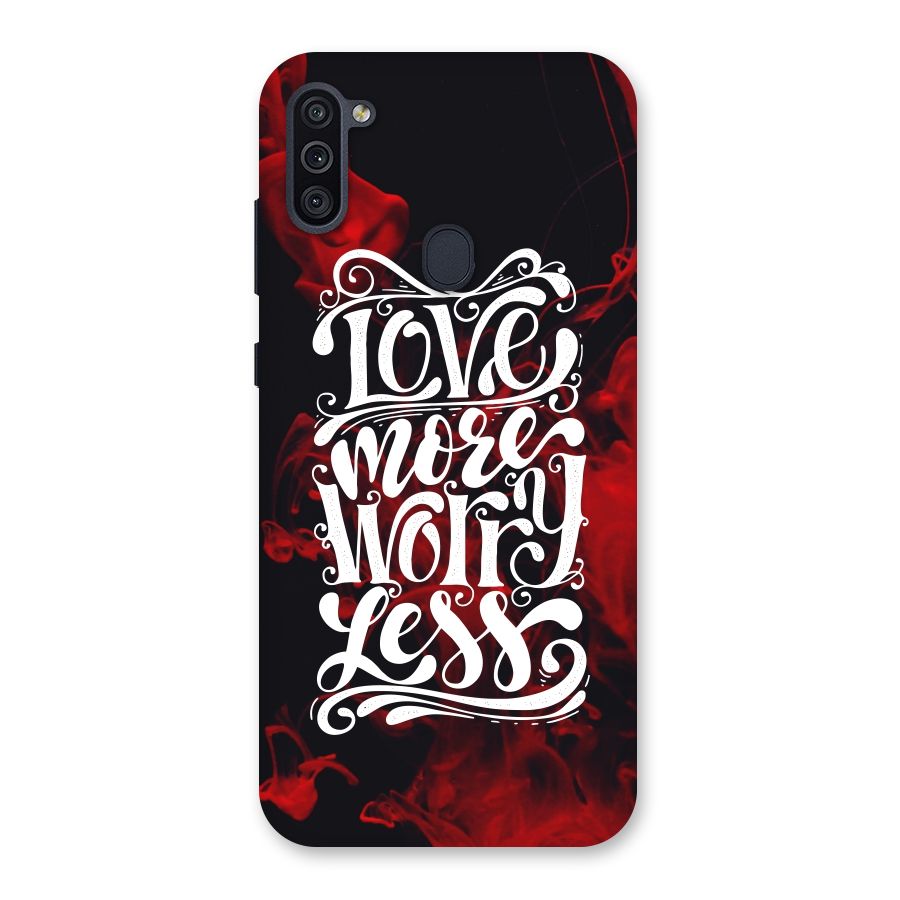 Love More Worry Less Back Case for Galaxy M11