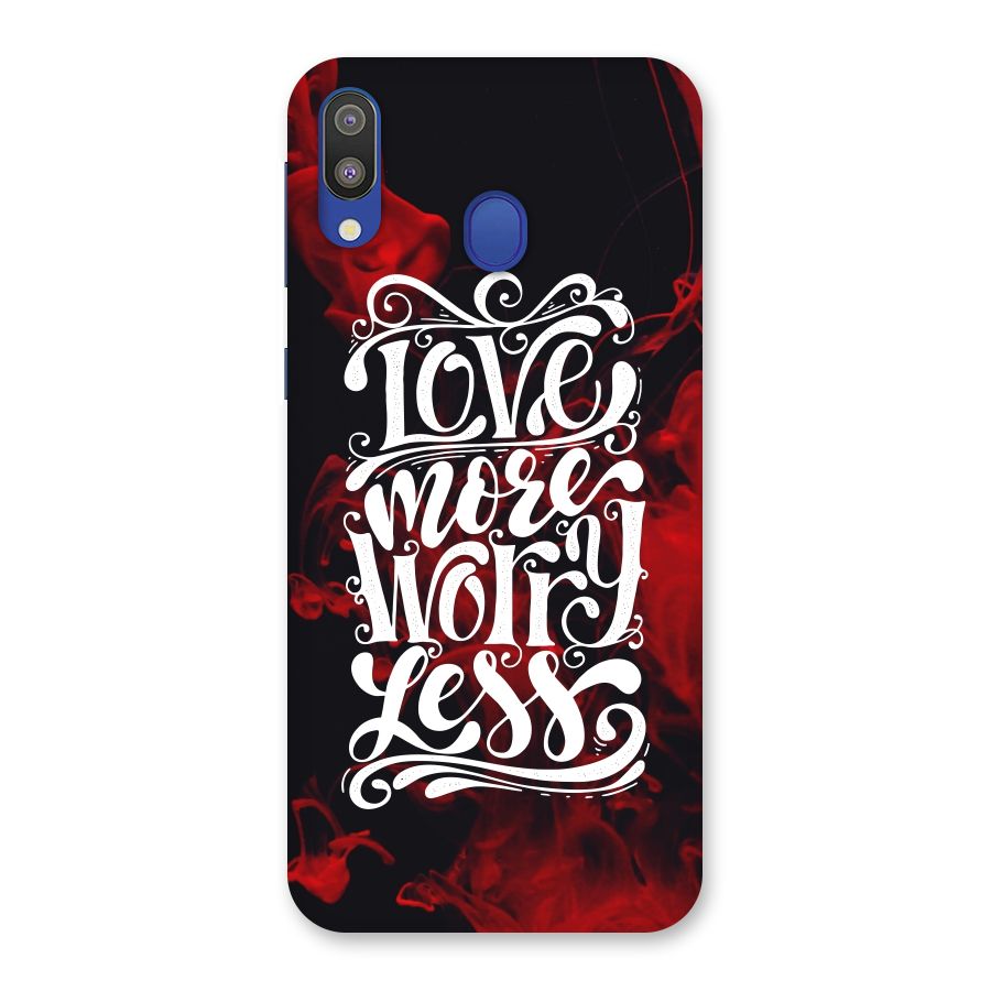 Love More Worry Less Back Case for Galaxy M20