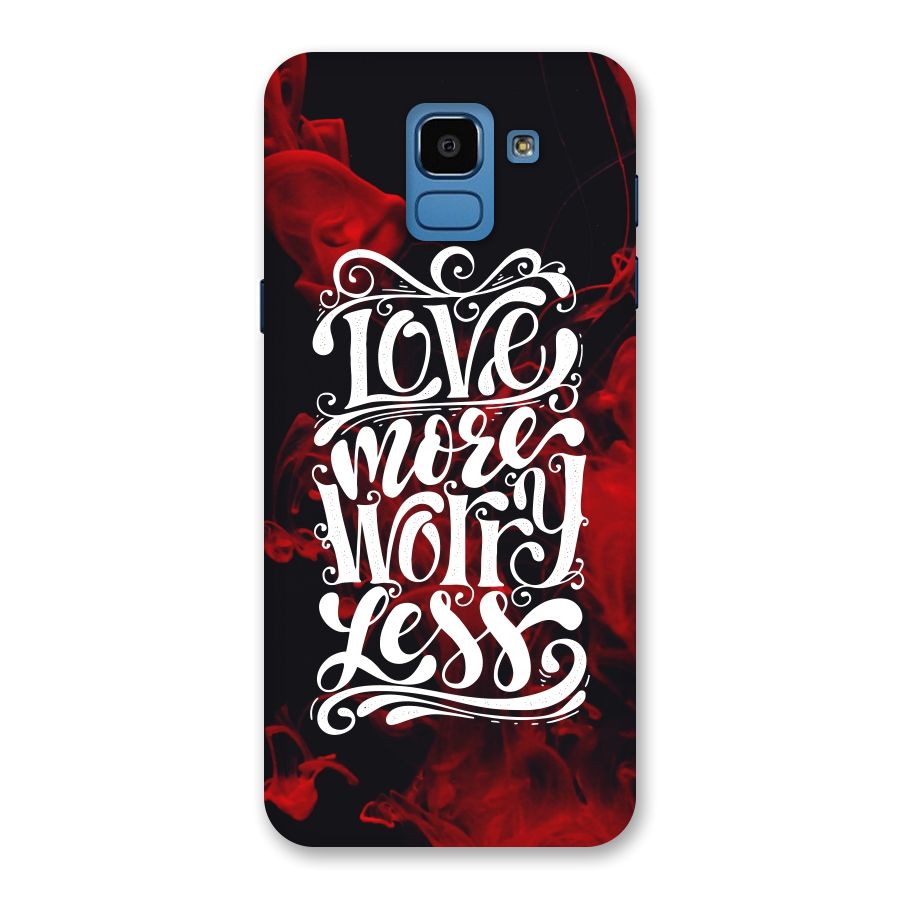 Love More Worry Less Back Case for Galaxy On6