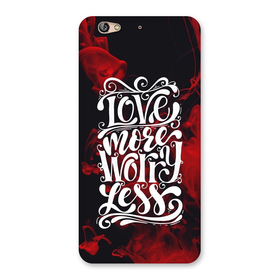 Love More Worry Less Back Case for Gionee S6