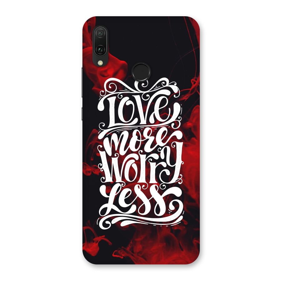 Love More Worry Less Back Case for Huawei Y9 (2019)