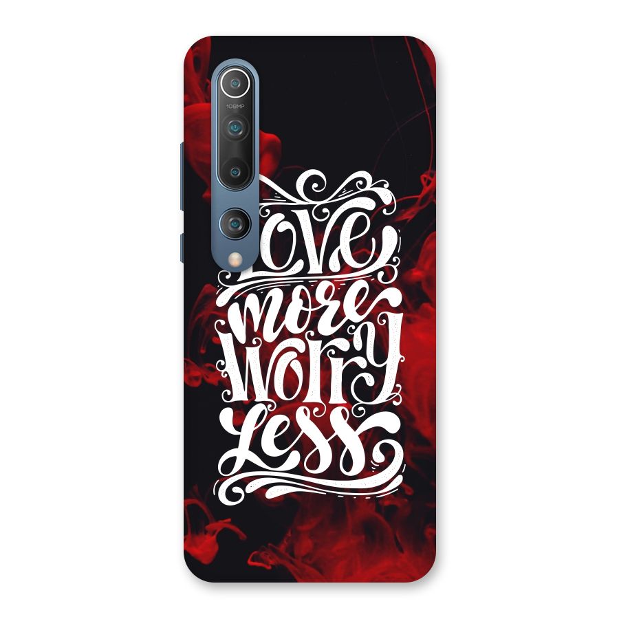 Love More Worry Less Back Case for Mi 10