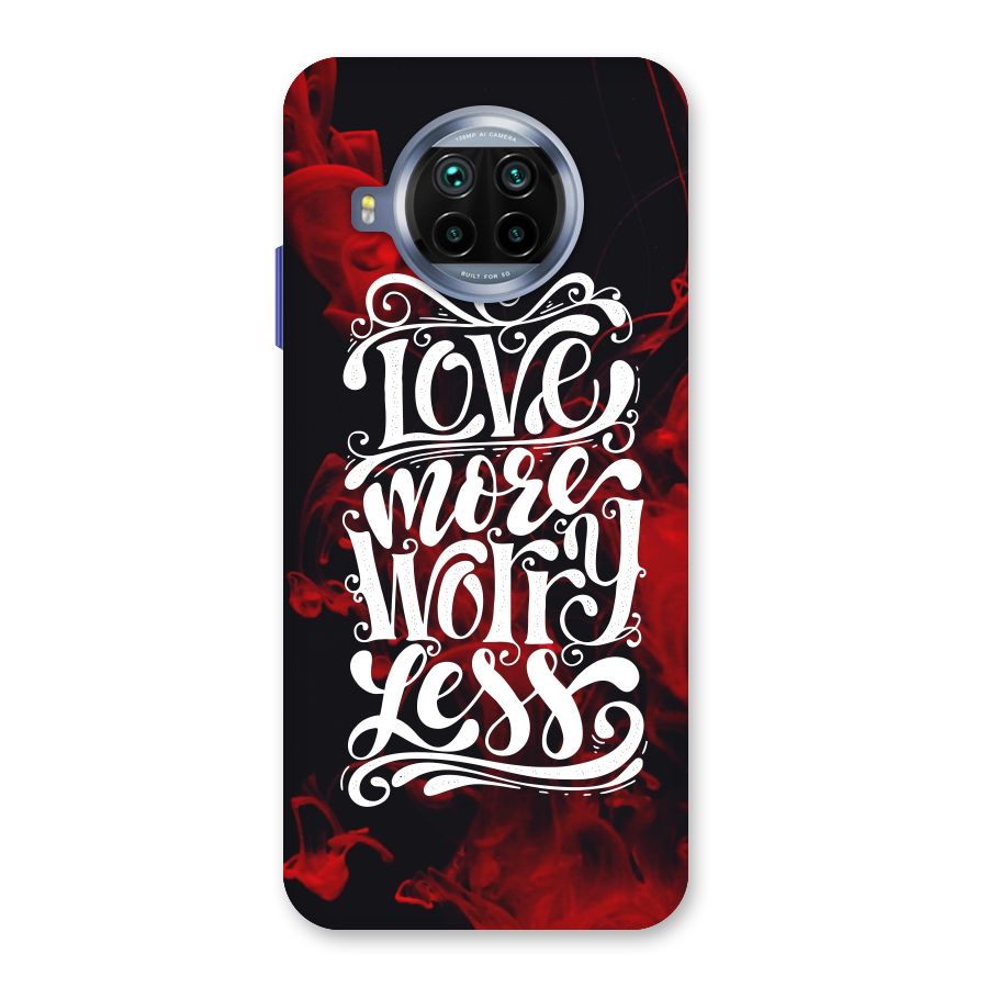 Love More Worry Less Back Case for Mi 10i
