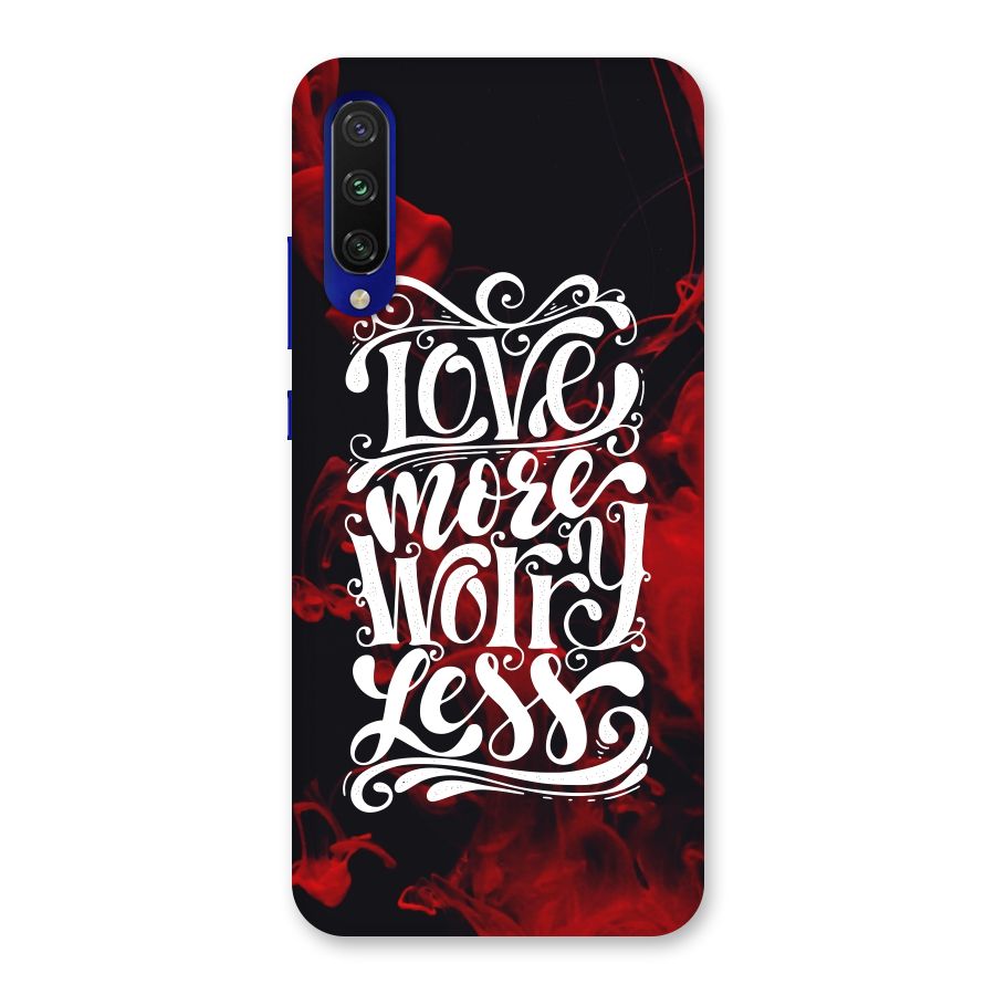 Love More Worry Less Back Case for Mi A3