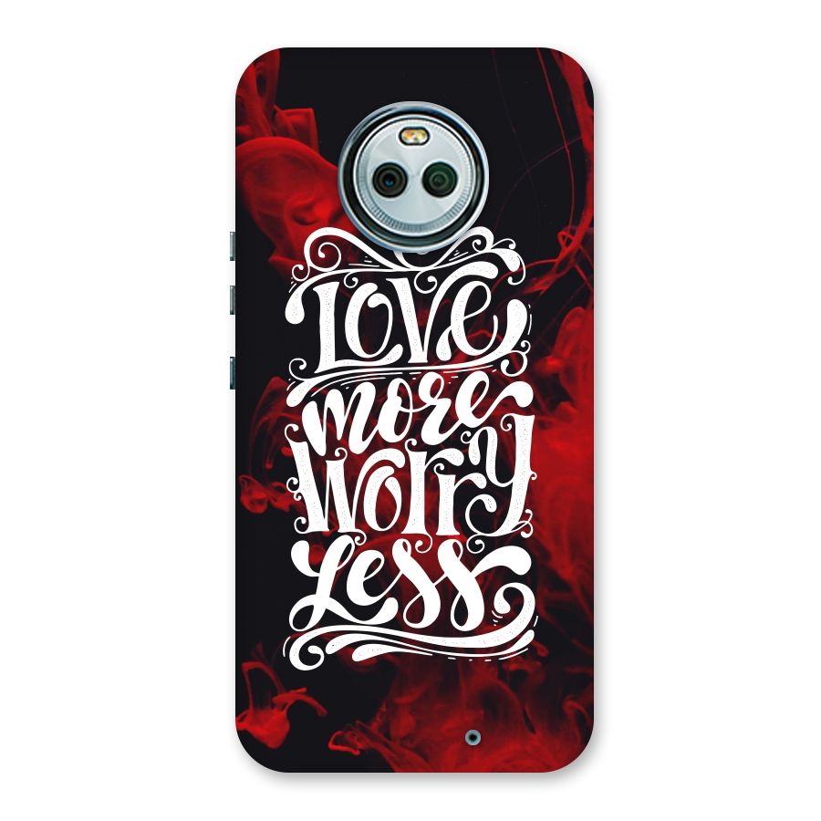 Love More Worry Less Back Case for Moto X4