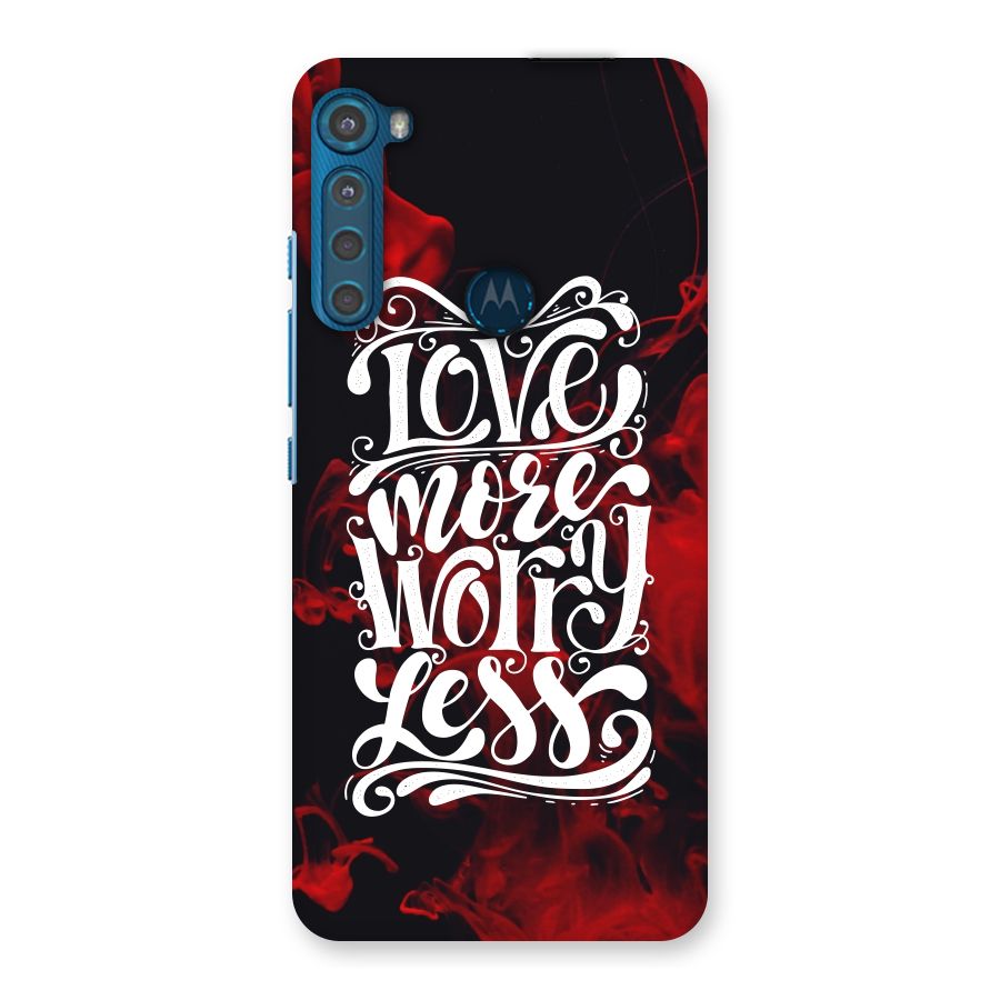 Love More Worry Less Back Case for Motorola One Fusion Plus